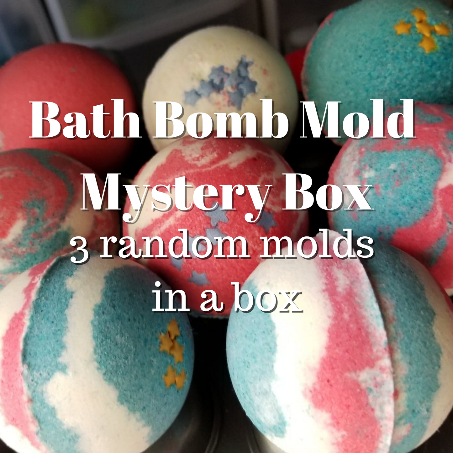 Mystery Box - 3 Molds in box!